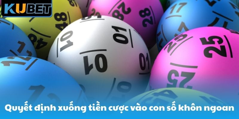 Đưa ra quyết định xuống tiền đánh số vào những con số khôn ngoan