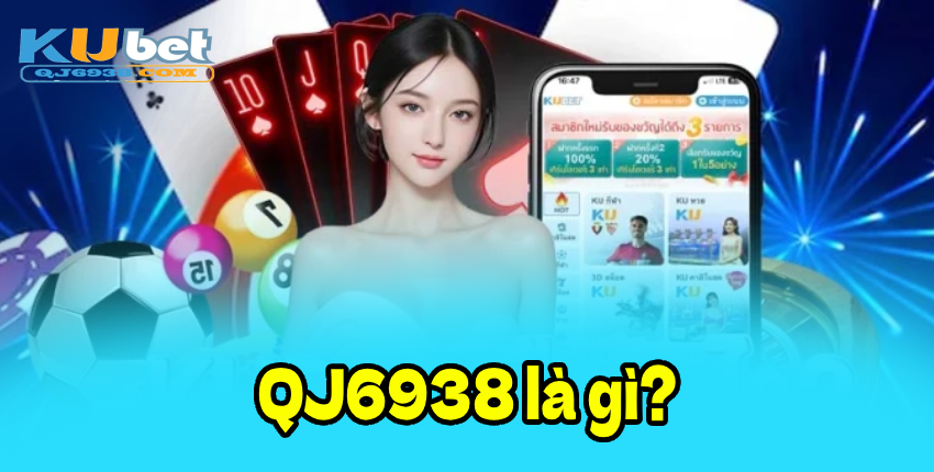 QJ6938 là gì?