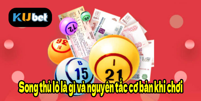 Song thủ lô là gì và nguyên tắc cơ bản khi chơi