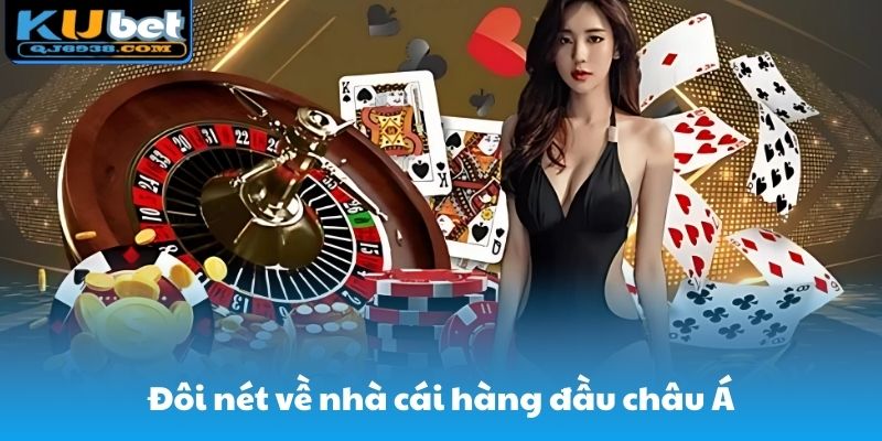 Đôi nét về nhà cái cá cược hàng đầu châu Á