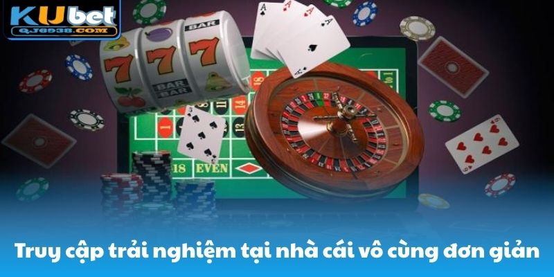 Truy cập trải nghiệm tại nhà cái vô cùng đơn giản