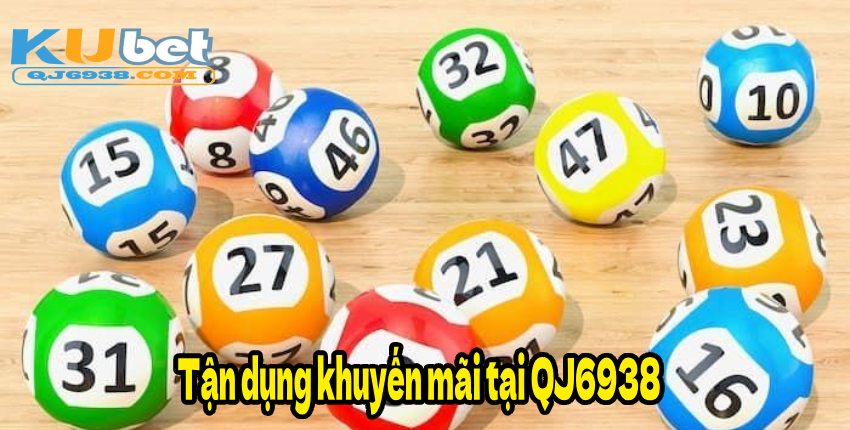 Tận dụng khuyến mãi tại QJ6938